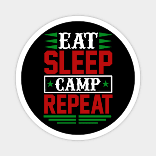 Eat Sleep Camp Repeat T Shirt For Women Men Magnet